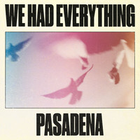 Super Duper - We Had Everything / Pasadena