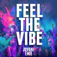 Jovani - Feel the Vibe (feat. Emie)