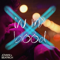 Jovani - In My Blood (feat. Beatrich)