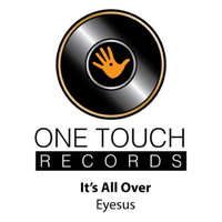 Eyesus - Its All Over (Explicit)