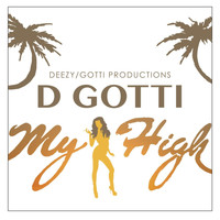 D Gotti - My High (Explicit)