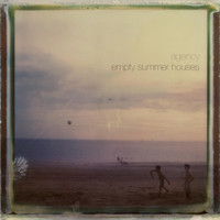 Agency - Empty Summer Houses - EP
