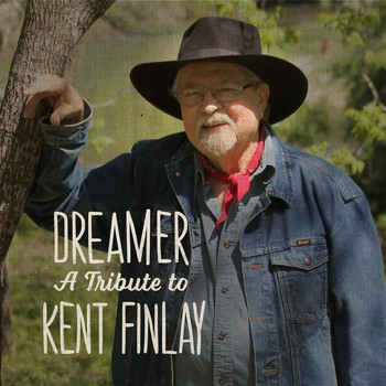 Various Artists - Dreamer: A Tribute to Kent Finlay