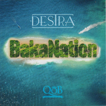 Destra - Bakanation (Explicit)