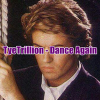 TyeTrillion - Dance Again