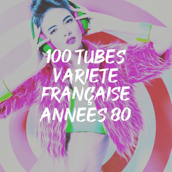 Various Artists - 100 tubes variété française années 80