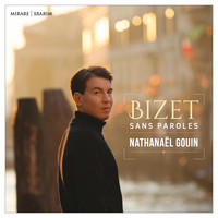 Nathanaël Gouin - Bizet sans Paroles
