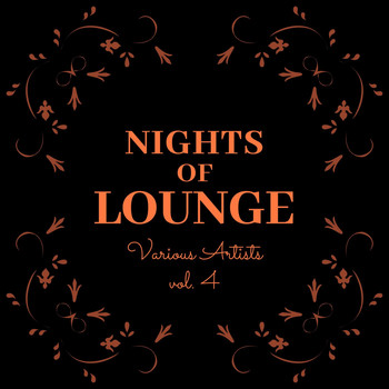 Various Artists - Nights of Lounge, Vol. 4