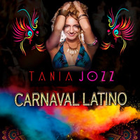 Tania Jozz - Carnaval Latino (Explicit)