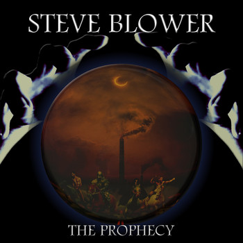 Steve Blower - The Prophecy