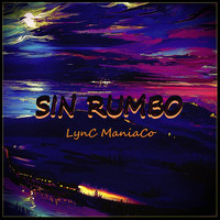 Lync Maniaco - Sin Rumbo