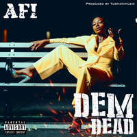 AFI - Dem Dead (Explicit)