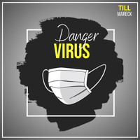 Till Mareck - Danger Virus
