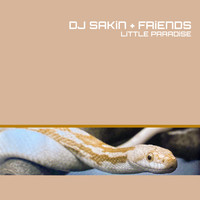 DJ Sakin & Friends - Little Paradise