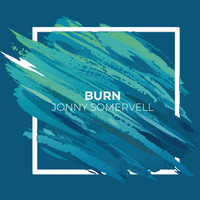 Jonny Somervell - Burn