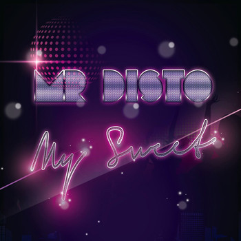 Mr Disto - My Sweet