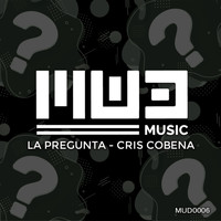 Cris Cobena - La Pregunta