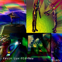 Kevin Lux - Old=new