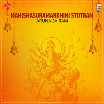 Aruna Sairam - Mahishasuramardhini Stotram