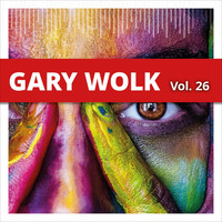 Gary Wolk - Gary Wolk, Vol. 26
