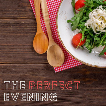 Chill Out Dinner Jazz & Fine Dining Jazz - The Perfect Evening