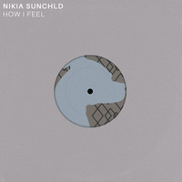 Nikia Sunchld - How I Feel