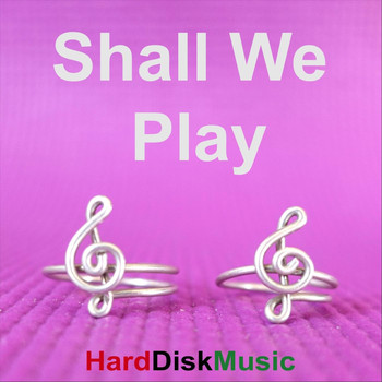 Harddiskmusic - Shall We Play