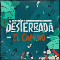 La Desterrada - El Camino - EP (Explicit)