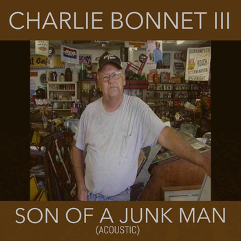 Charlie Bonnet III - Son of a Junk Man (Acoustic)