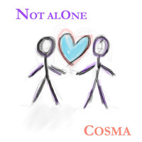 Cosma - Not Alone