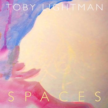 Toby Lightman - Spaces
