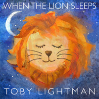 Toby Lightman - When the Lion Sleeps