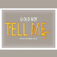 Gold Boy - Tell Me