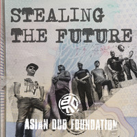 Asian Dub Foundation - Stealing the Future