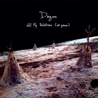 Dogon - All My Relations (At Peace)