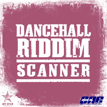 Various Artists - Dancehall Riddim: Scanner