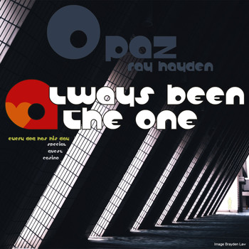 Opaz - Always Been the One (Explicit)