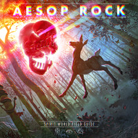 Aesop Rock - Spirit World Field Guide (Explicit)