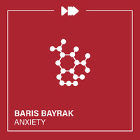 Baris Bayrak - Anxiety