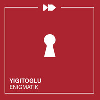 Yigitoglu - Enigmatik