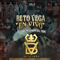 Beto Vega - En Vivo Desde Mazatlán Sin. (En Vivo)