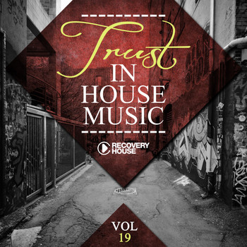 Various Artists - Trust in House Music, Vol. 19
