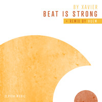 By Xavier - Beat Is Strong