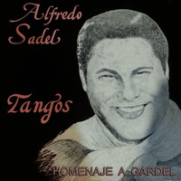 Alfredo Sadel - Tangos: Homenaje a Gardel