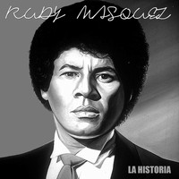 Rudy Marquez - La Historia