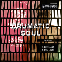 Drumatic Soul - Excellent