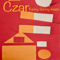Czar - Funny Sunny Music