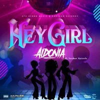 Aidonia - Hey Girl (Explicit)