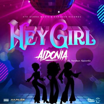 Aidonia - Hey Girl (Explicit)