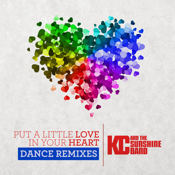 KC & The Sunshine Band - Put a Little Love in Your Heart (Dance Remixes)